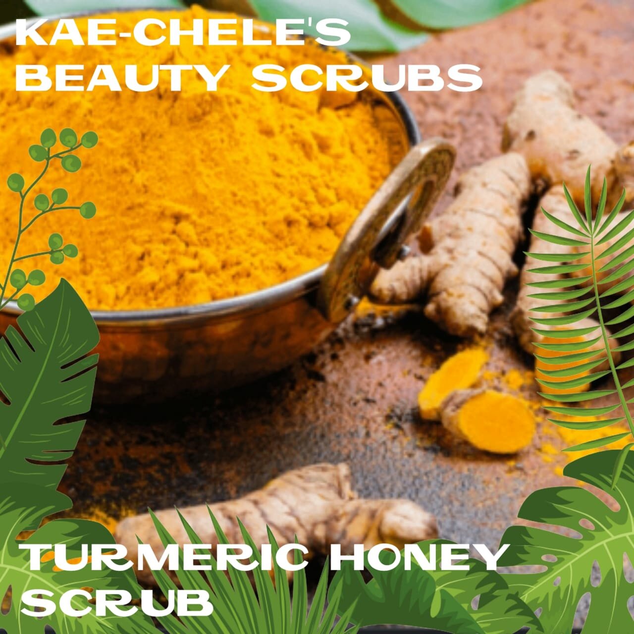 Kae-Chele's Turmeric Honey Scrub