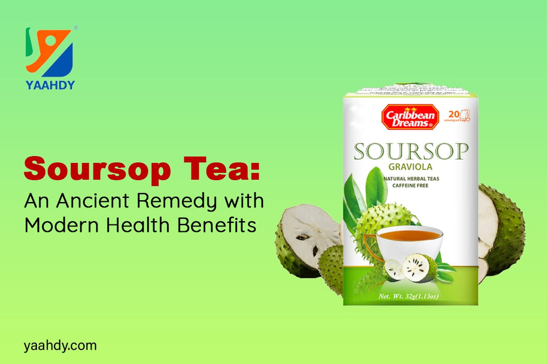 Soursop Tea: An Ancient Remedy with Modern Health Benefits